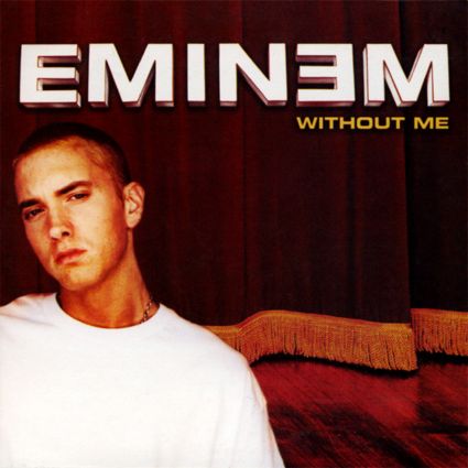 Eminem Without Me Lyrics